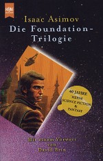 Die Foundation-Trilogie Die Foundation-Trilogie
