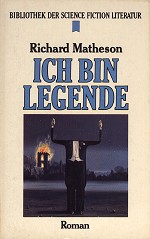 Ich bin Legende, (c) Heyne Ich bin Legende, (c) Heyne