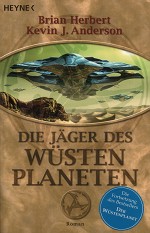 Die Jäger des Wüstenplaneten Die Jäger des Wüstenplaneten