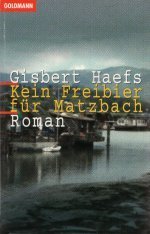 Kein Freibier für Matzbach, (c) Goldmann Kein Freibier für Matzbach, (c) Goldmann