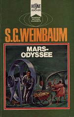 Die Mars-Odyssee von Stanley G. Weinbaum Die Mars-Odyssee