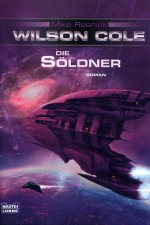 Die S&ouml;ldner von Mike Resnick