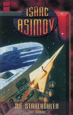 Die Stahlhöhlen Die Stahlhöhlen