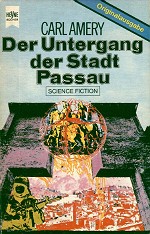 Der Untergang der Stadt Passau, (c) Heyne Der Untergang der Stadt Passau, (c) Heyne