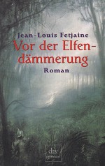 Vor der Elfendämmerung Vor der Elfendämmerung