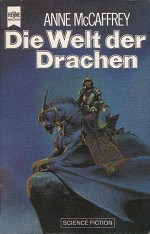 Die Welt der Drachen von Anne McCaffrey Die Welt der Drachen von Anne McCaffrey