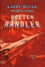 Larry Niven - Weltenwandler