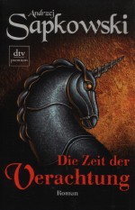 Die Zeit der Verachtung