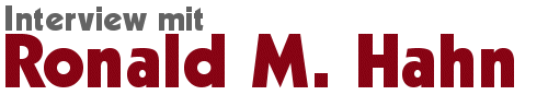 Interview mit Ronald M. Hahn