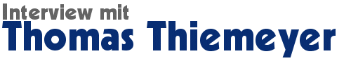 Interview mit Thomas Thiemeyer Interview mit Thomas Thiemeyer
