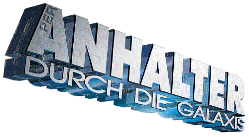 Per Anhalter durch die Galaxis Per Anhalter durch die Galaxis