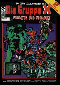 Gruppe X: Verraten und Verkauft Gruppe X: Verraten und Verkauft