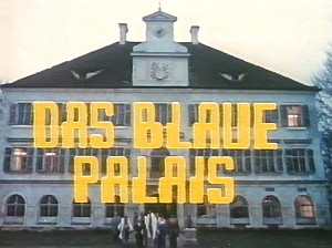 Das Blaue Palais Das Blaue Palais