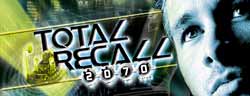 Werbebanner für TOTAL RECALL 2070 Werbebanner für TOTAL RECALL 2070