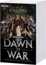 C. S. Goto: Dawn of War
