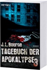 J. L. Bourne: Tagebuch der Apokalypse 3