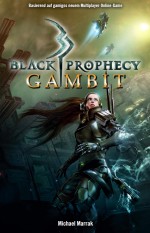Gambit - Black Prophecy 1