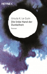 Die linke Hand der Dunkelheit von Ursula K Le Guin